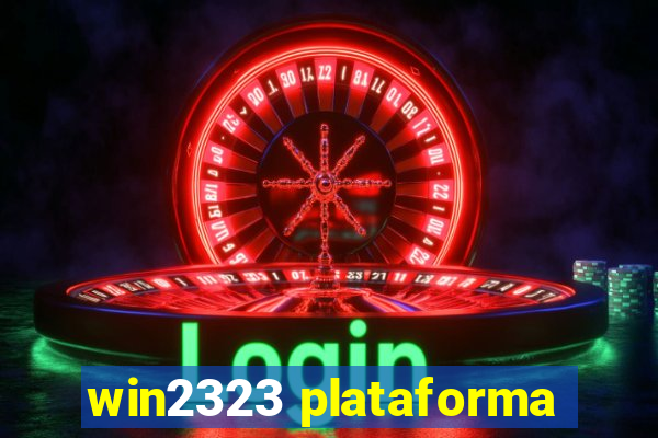 win2323 plataforma